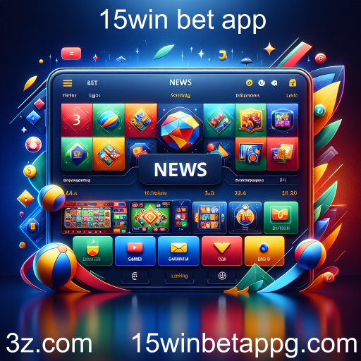 Explore as Novidades Incríveis do 15win Bet App